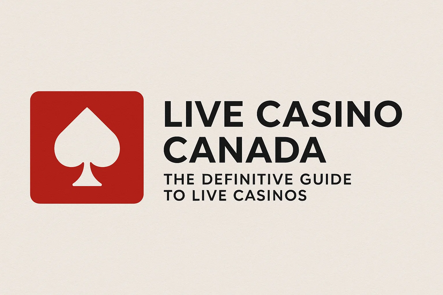 Live Casino Canada: The Definitive Guide to Live Casinos