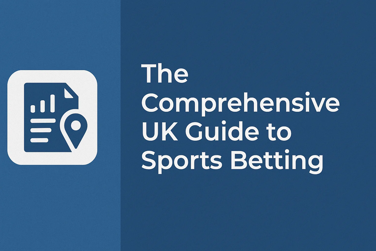 The Comprehensive UK Guide to Sports Betting