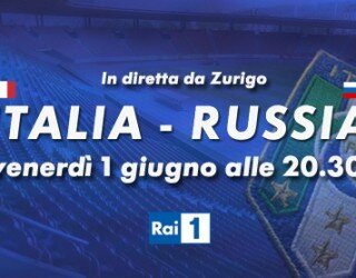 Calcio: amichevole Italia-Russia in diretta su Rai1 e RadioRai 1